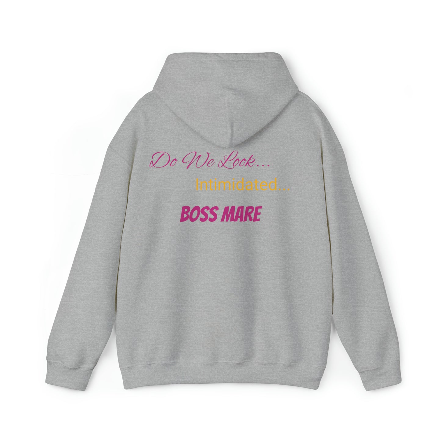 Do We Look Intimidated BOSS MARE Hooded Sweatshirt