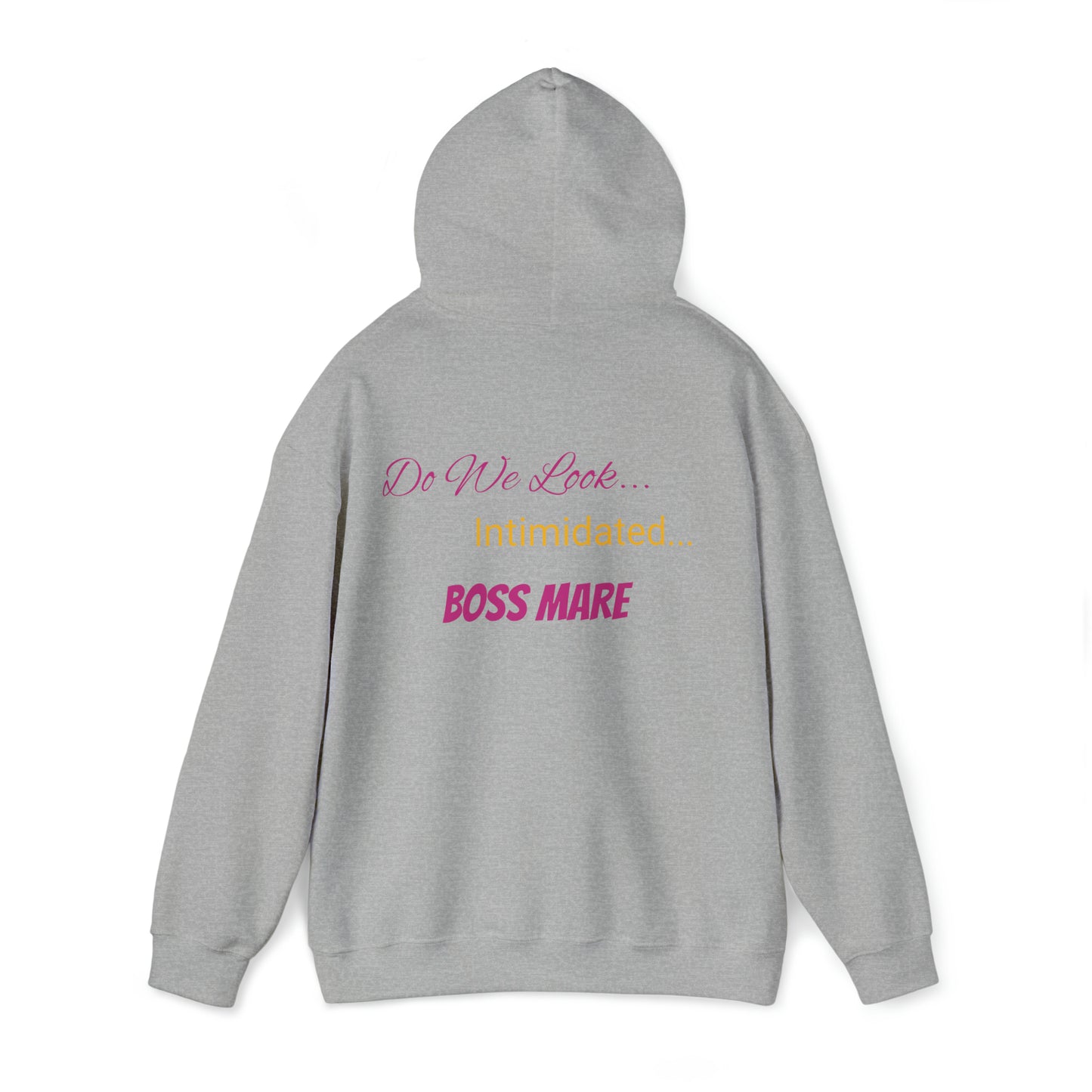 Do We Look Intimidated BOSS MARE Hooded Sweatshirt