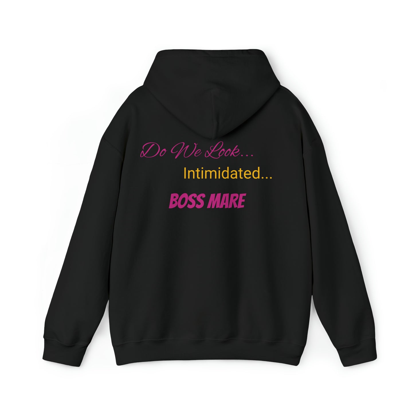 Do We Look Intimidated BOSS MARE Hooded Sweatshirt