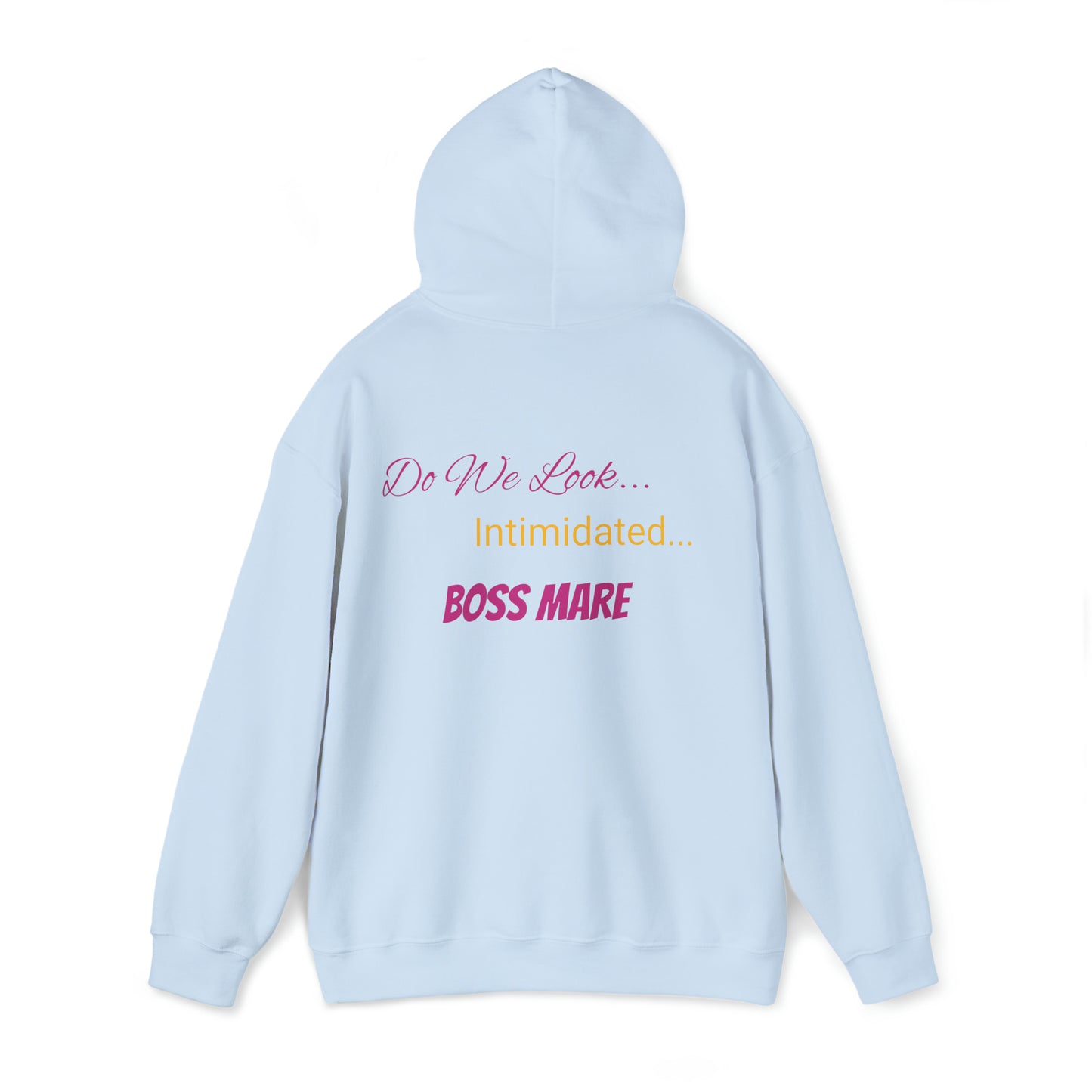 Do We Look Intimidated BOSS MARE Hooded Sweatshirt